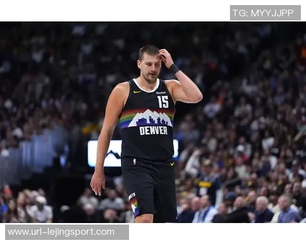 便士哈达威力挺约基奇称其从不敷衍比赛展现真实实力 便士哈达威力挺约基奇称其从不敷衍比赛展现真实实力